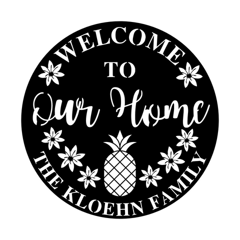 welcome to our home the kloehn family/custom sign/BLACK