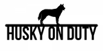 Husky on Duty Sign - 14 inch