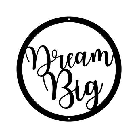 dream big/custom sign/BLACK