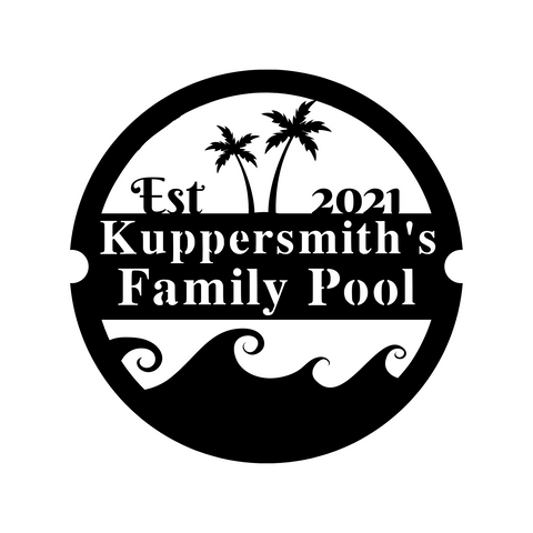 kuppersmith's family pool est 2021/pool sign/BLACK