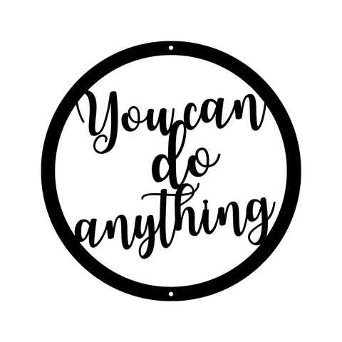you can do anything/custom sign/BLACK
