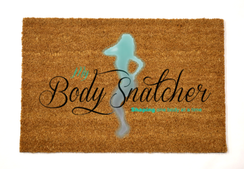 the body snatcher/custom doormat