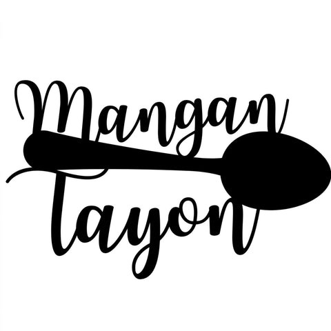 mangan tayon/kitchen sign/BLACK