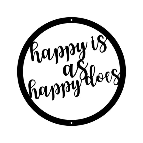 happy is as happy does/custom sign/BLACK
