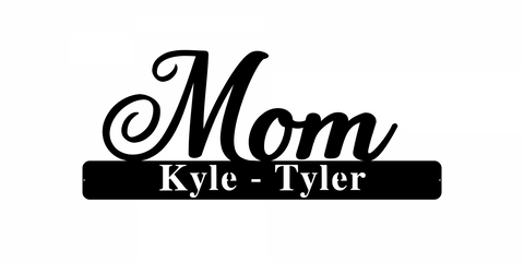 kyle-tyler/mom sign/BLACK