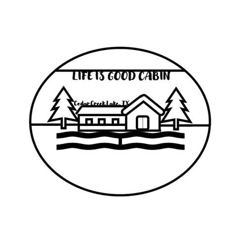life is good cabin/custom sign/BLACK