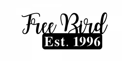 free bird est. 1996/script name sign/BLACK