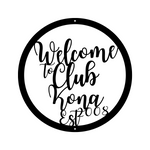 welcome to club kona est 2008/custom sign/BLACK
