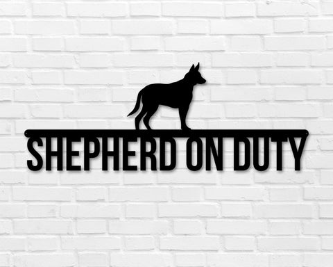 German Shepheard on duty, German Shepheard Metal sign, Dog Sign, Dog Lover Sign, Gift for Pet Owner, Dog On duty Sign, Dog Wall Art