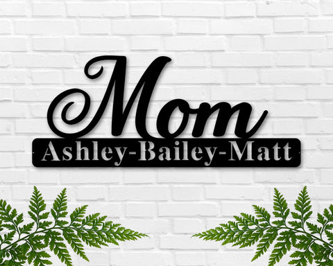 Personalized Mom Gift, Mother's Day Gift from Kids, Custom Gift for Mom, Mother's Day Metal Sign, Kids Names Custom Sign, Metal Wall Decor