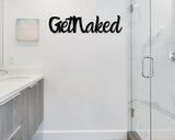 Get Naked sign, Get Naked Metal sign, Bathroom Sign, Bathroom Decor, Metal sign, Get Naked, Bathroom wall decor, farmhouse decor, Funny sign
