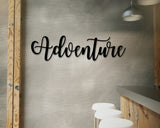 Adventure sign, Adventure Metal sign, The Adventure Begins Sign, Adventure Awaits, Metal sign, Adventure Is out There Sign, Metal Word Sign